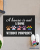 A House Is Not A Home Without Paw Prints Doormat NHD Gifts For Dog Lovers