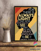 For There Is Always Light If Only We're Brave Enough To See It Poster HG