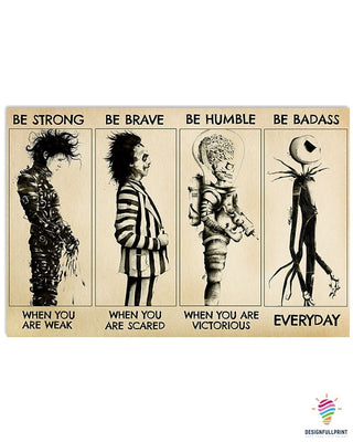 MD Be Strong Be Brave Be Badass Horizontal Poster LN