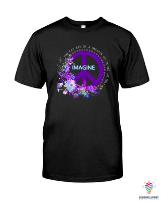 Gift For Hippie Hippie You May Say I'm A Dreamer Black TShirt CH