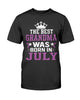 The Best Grandma Are Born In July T-shirt Mom