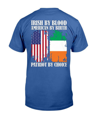 Irish Shop Irish By Blood American By Birth Patriot By Choice Back Print Cotton T-shirt