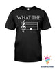 Music T Shirts Only For Musicians Lover What the Ultra Cotton Shirt LH