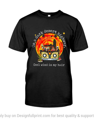 Gift For Hippie Hippie On A Dark Desert Highway Cool Wind In My Hair Black TShirt CH