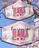 Mother Day Gift For Grandma Gift For Mom Love Is Being Called Grandma Nana Grammy Mommy Mama Cloth Mask No Filter HG