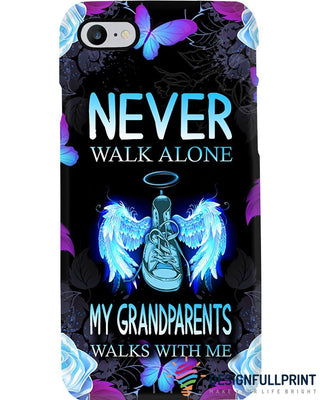 Gift For Grandpa Never Walk Alone My Grandparents Phone Case HG