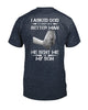 I Asked God To Make Me A Better Man, He Sent Me My Son T-shirt