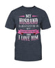 My Husband Is A Huge Pain In The Ass But He Is My Pain In The Ass And I Love Him T-shirt