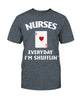 Gifts For Nurses Nurses Everyday I'm Shufflin Ultra Cotton T-Shirt