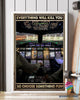 Pilot Everything Will Kill You So Choose Something Fun Poster HG