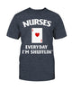 Gifts For Nurses Nurses Everyday I'm Shufflin Ultra Cotton T-Shirt