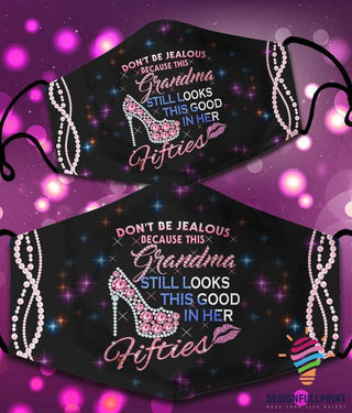 Gift For Mom Gift For Grandma Grandma Still Looks This Good Mask HG Mother Day Gift
