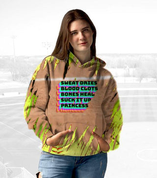 Unisex Hoodies for Softball lovers - Sweat dries Blood clots Bones heal Suck it up, Princess - designfullprint