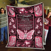 Gift For Butterfly Lover Gift For Mom Pink To My Daughter Love You Daughter Mom Butterfly Blanket HG