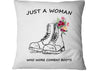 Gift For Army Just a Woman Who Wore Combat Boots Pillow HG