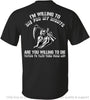Back Printed Grim Reaper Shirt Are You Willing to Die to Take My Rights from Me Gildan Unisex T Shirt HH